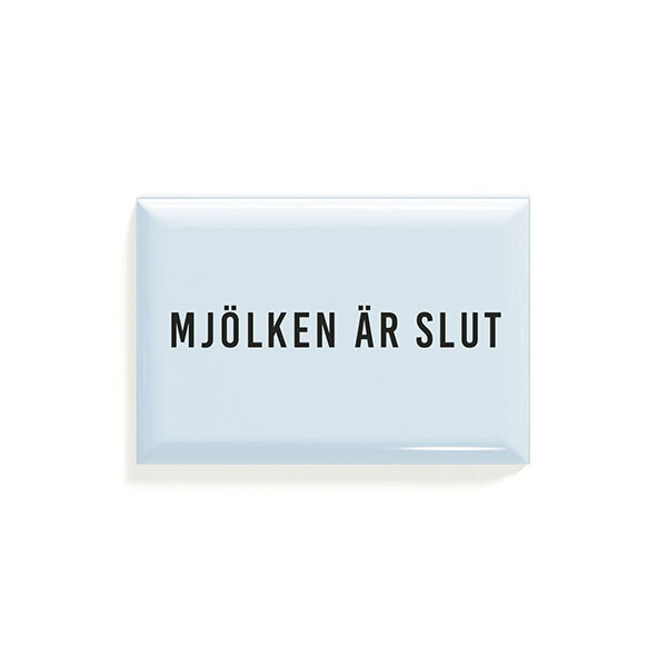 Magnet Mjölken är slut 78x53mm