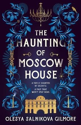 The Haunting of Moscow House