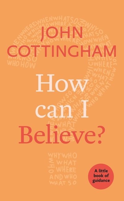 How can i believe? - a little book of guidance