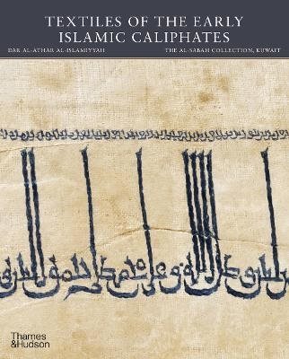 Textiles of the Early Islamic Caliphates