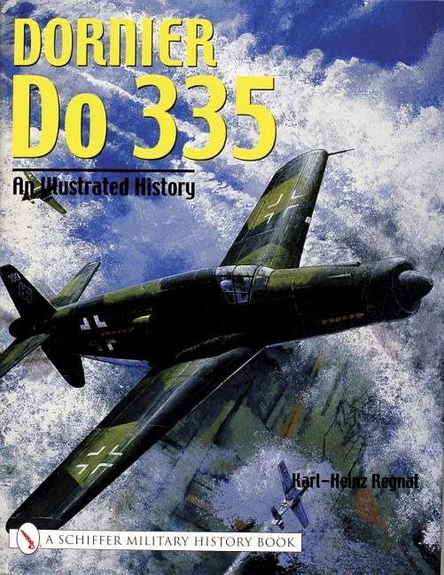 Dornier do 335 - an illustrated history