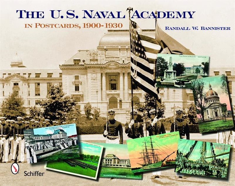 The U. S. Naval Academy : In Postcards