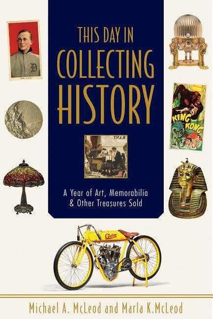 This day in collecting history - a year of art, memorabilia & other treasur
