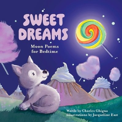 Sweet Dreams: Moon Poems for Bedtime