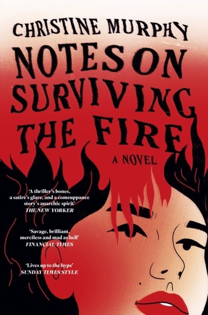 Notes on Surviving the Fire
