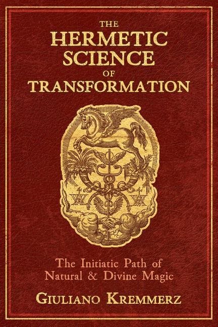 Hermetic Science Of Transformation