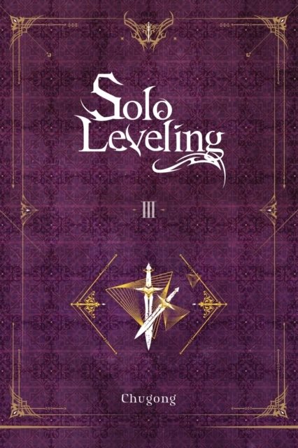 Solo Leveling, Vol. 3 (novel)