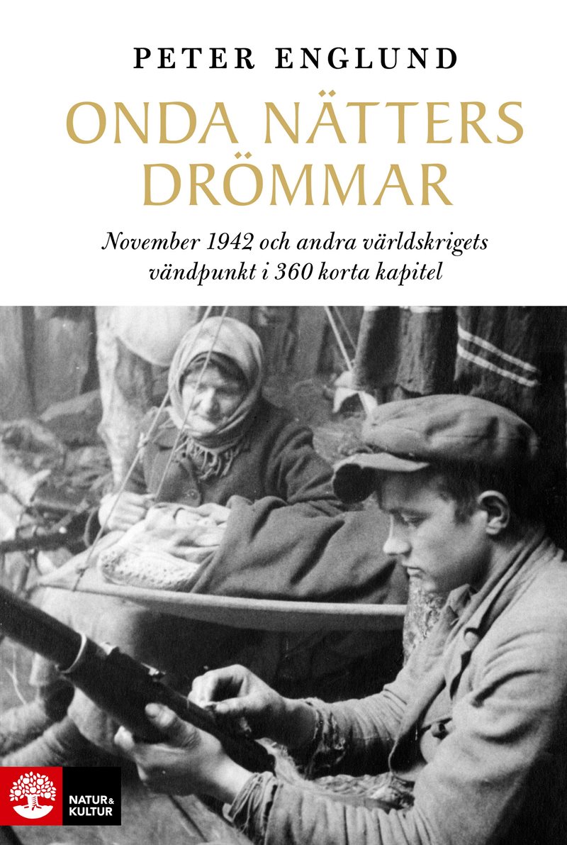 Onda nätters drömmar : november 1942 och andra världskrigets vändpunkt i 360 korta kapitel