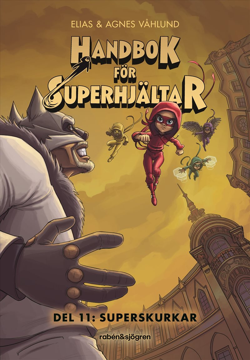 Handbok för superhjältar. Superskurkar
