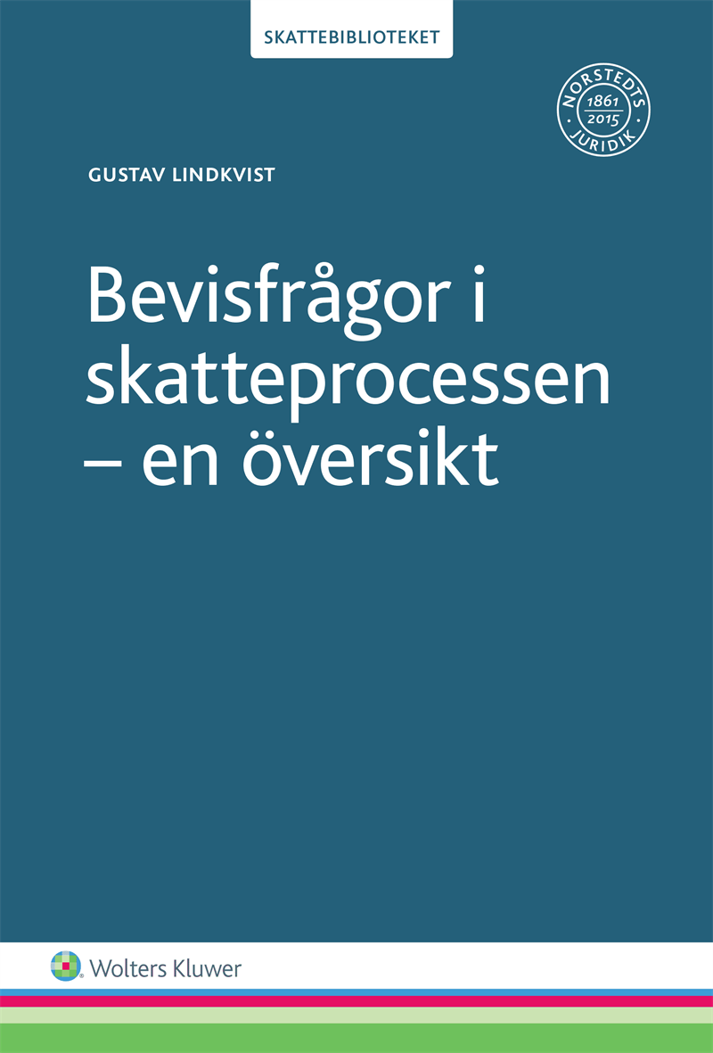 Bevisfrågor i skatteprocessen : en översikt