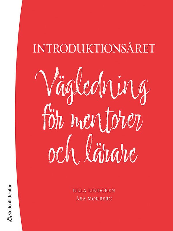 Introduktionsåret : vägledning för mentorer och lärare 