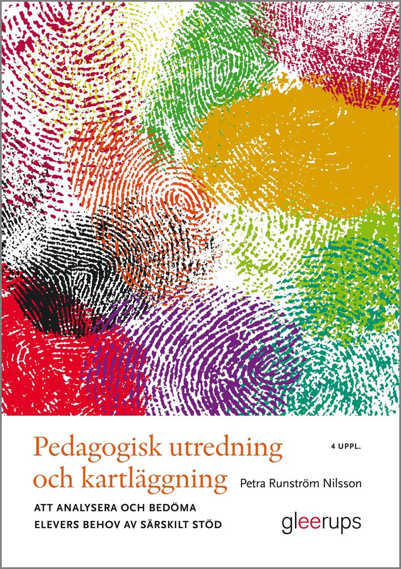 Pedagogisk utredning och kartläggning : att analysera och bedöma elevers behov av särskilt stöd