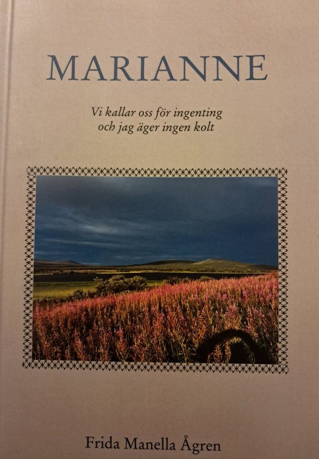 Marianne Vi kallar oss för ingenting och jag äger ingen kolt