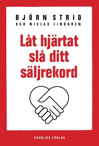 Låt hjärtat slå ditt säljrekord
