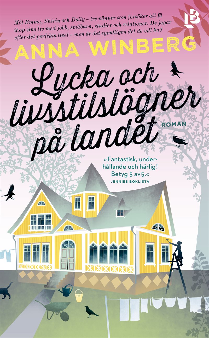 Lycka och livsstilslögner på landet