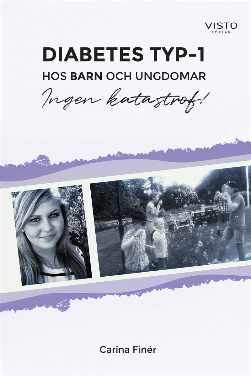Diabetes typ-1 : hos barn och ungdomar - Ingen katastrof!