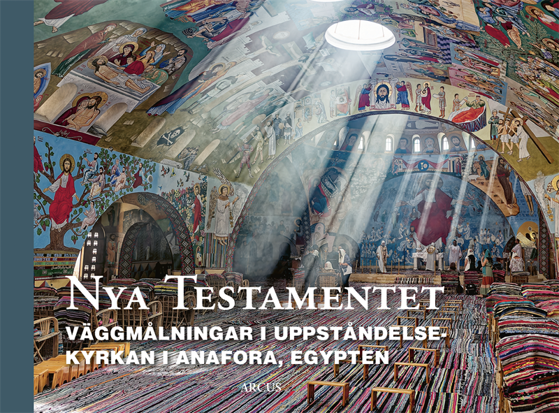 Nya Testamentet : väggmålningar i Uppståndelsekyrkan i Anafora, Egypten