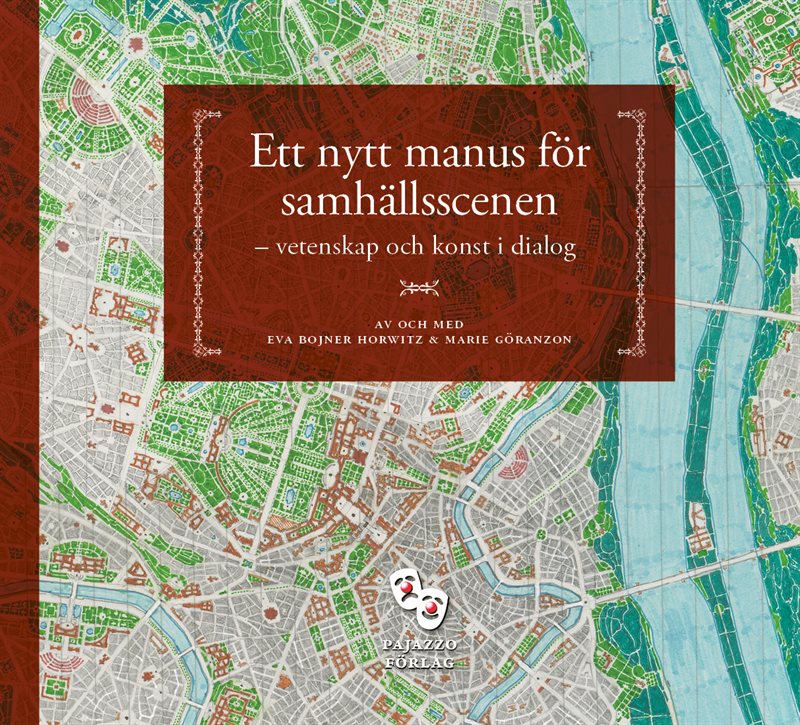 Ett nytt manus för samhällsscenen – en dialog om konst, vetenskap och mänskligt växande