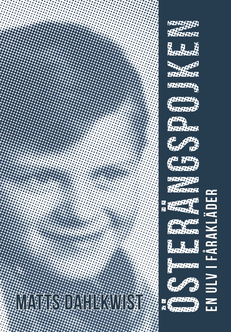 Österängspojken : en ulv i fårakläder