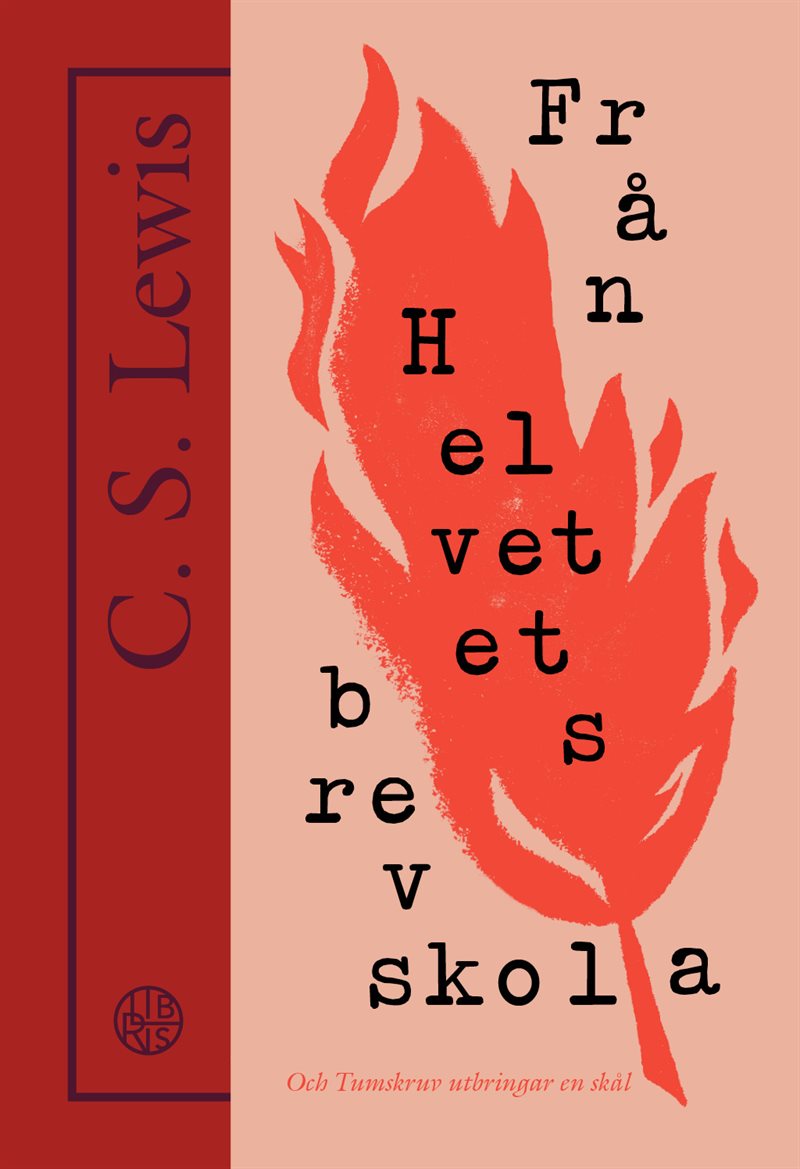 Från helvetets brevskola : studiebrev om de bästa metoderna för att föra en själ till förtappelse