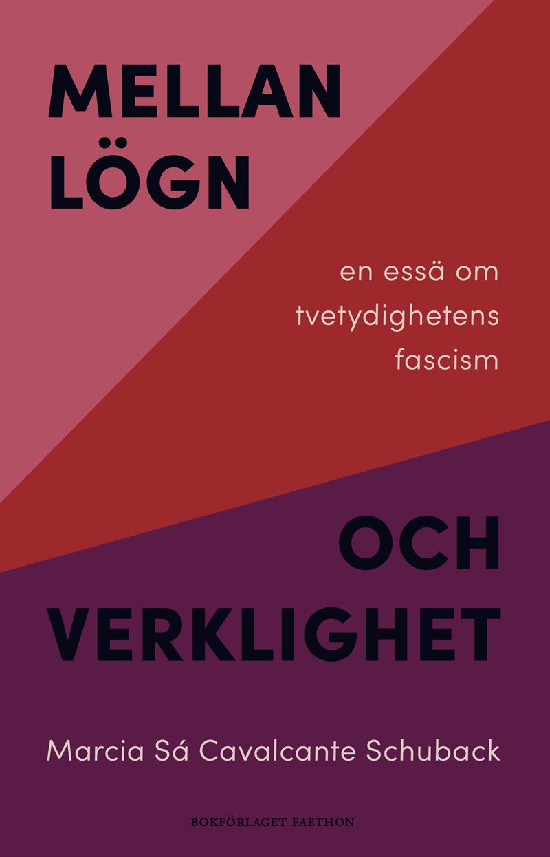 Mellan lögn och verklighet :  en essä om tvetydighetens fascism