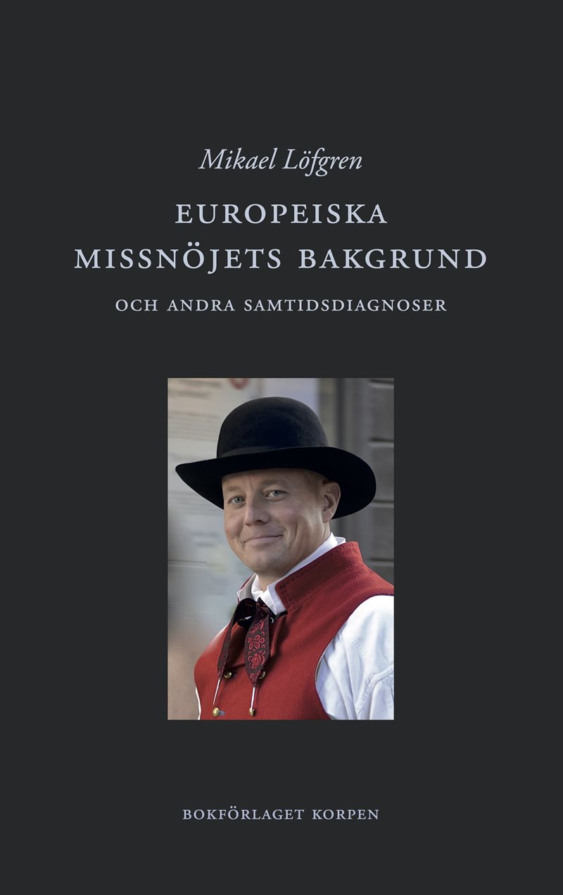 Europeiska missnöjets bakgrund och andra samtidsdiagnoser