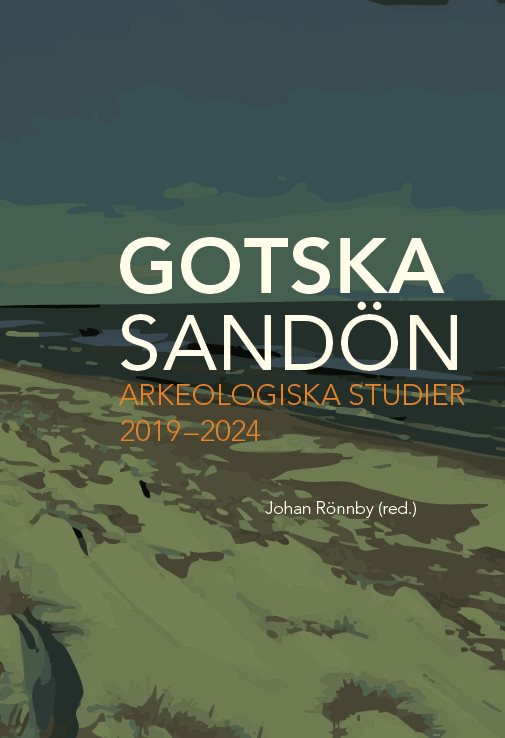 Gotska Sandön: Arkeologiska studier 2019–2024