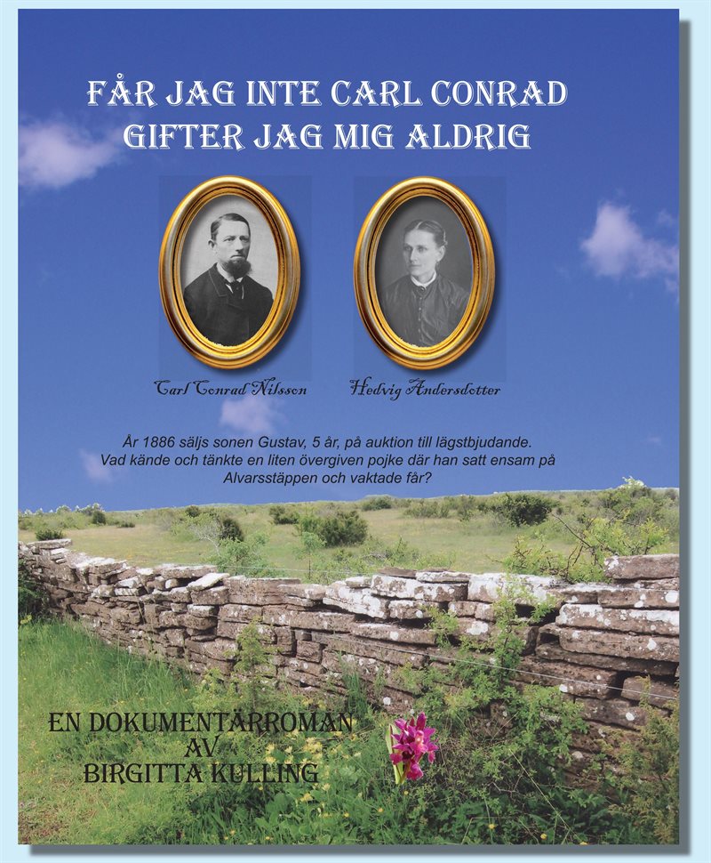 Får jag inte Carl Conrad gifter jag mig aldrig