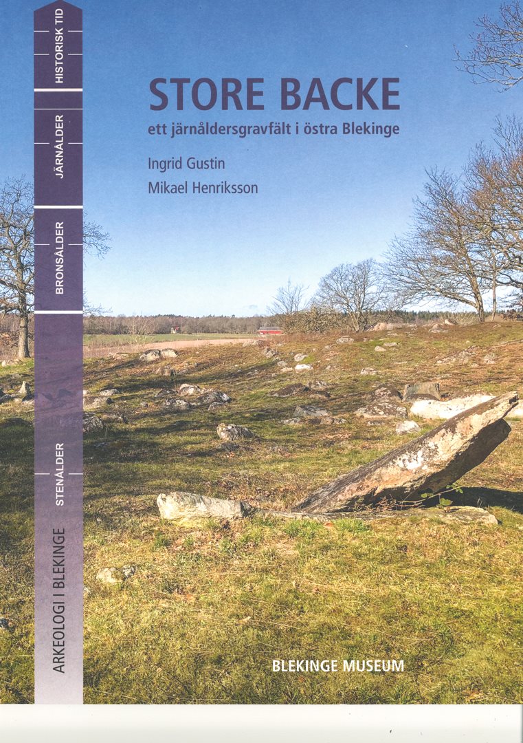 Store Backe : ett järnåldersgravfält i östra Blekinge