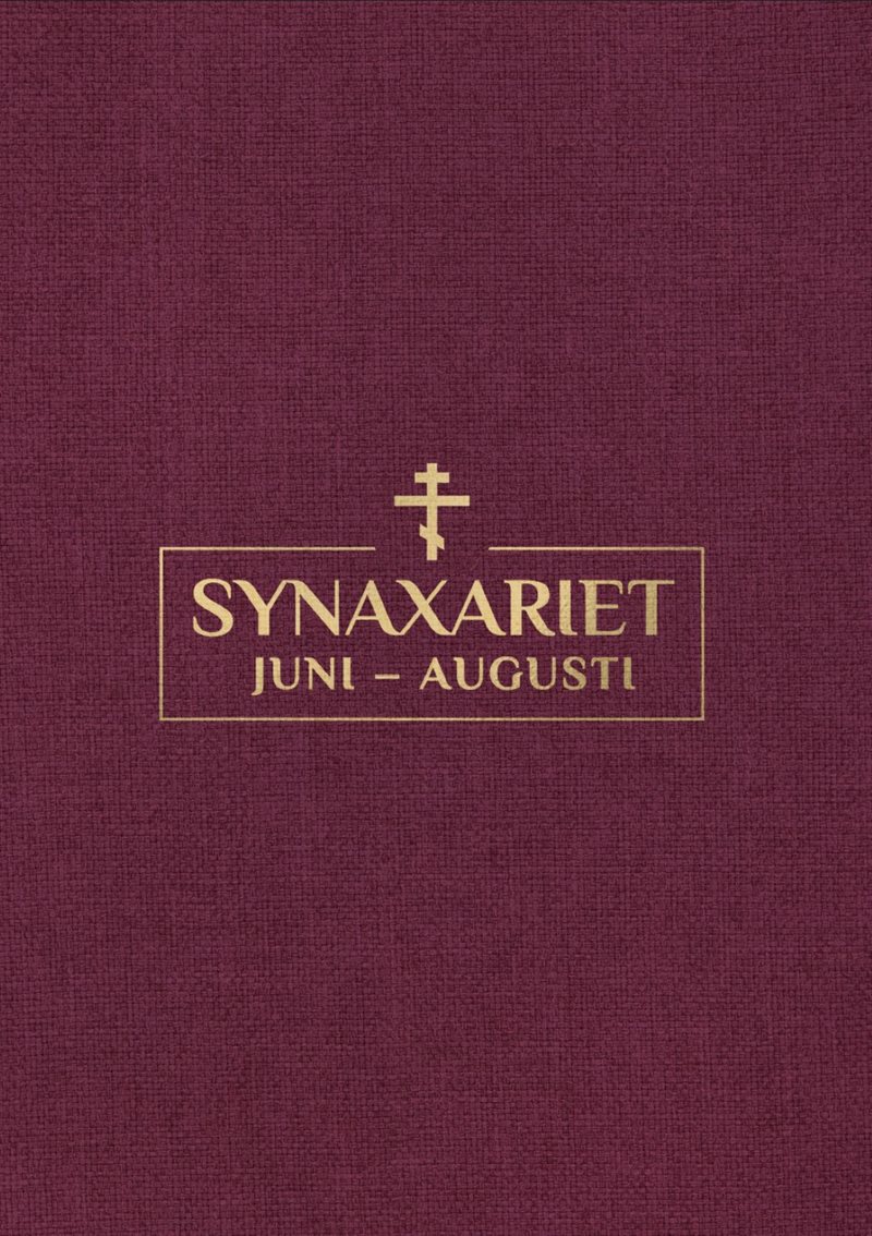 Synaxariet - Del IV : Juni till augusti