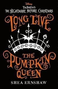 Long Live the Pumpkin Queen - Disney Tim Burton