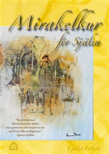 Ylva Wegler - Mirakelkur för Själen