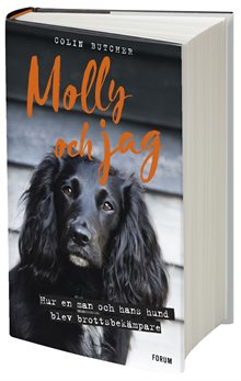 Molly och jag : hur en man och hans hund blev brottsbekämpare