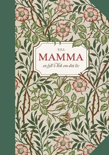Till mamma : en fyll-i-bok om ditt liv