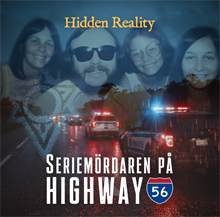Mordgåtan "Seriemördaren på Highway 56"